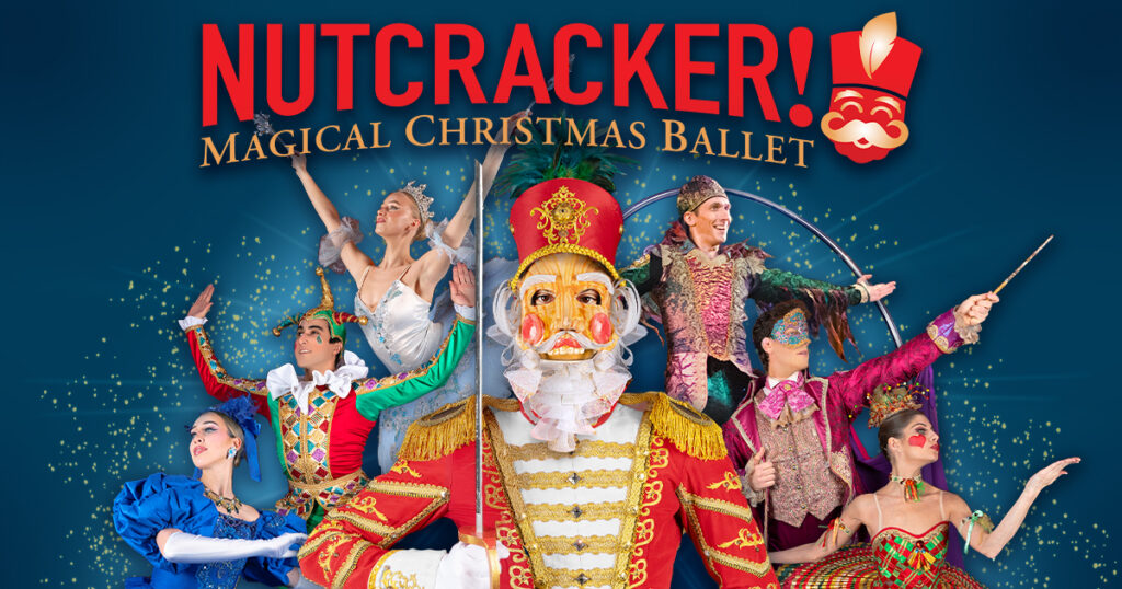The NUTCRACKER! Magical Christmas Ballet is a Brilliant Performance of a Beloved Classic, featuring Renowned Artists.