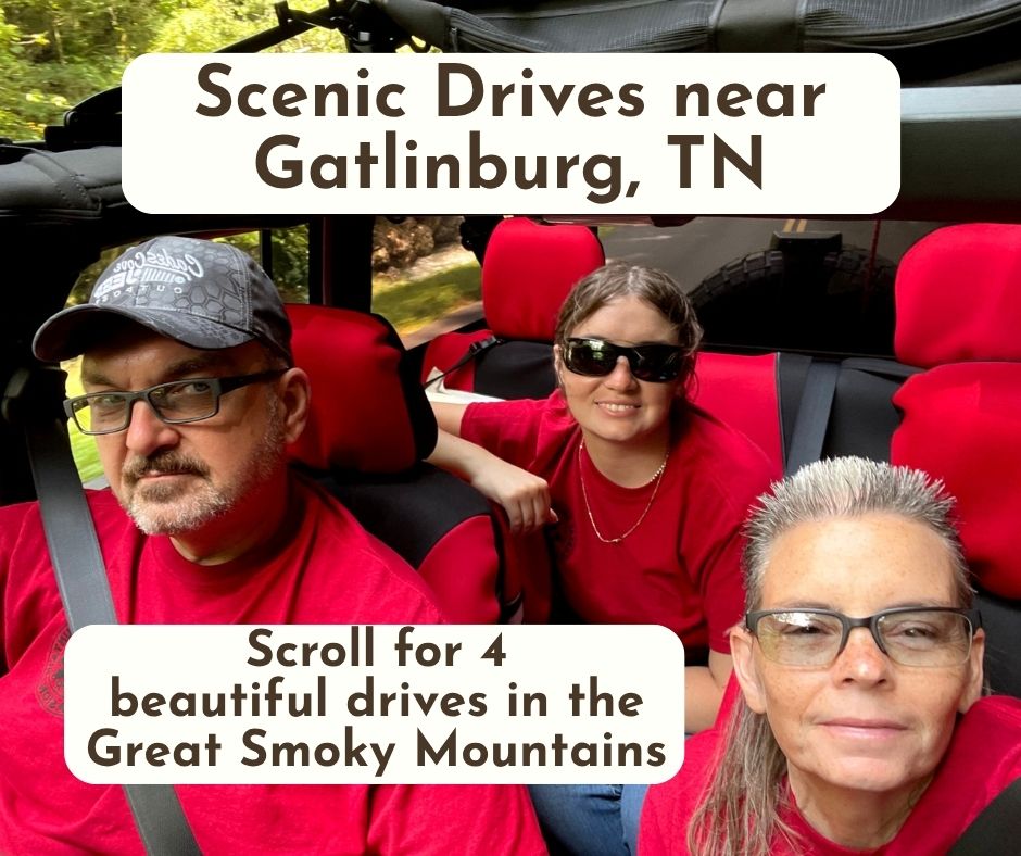 4 Scenic Drives in the Great Smoky Mountains near Gatlinburg, TN