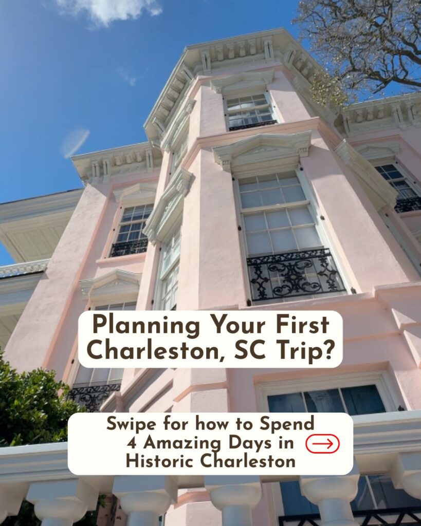 Planning Your First Charleston, SC Trip? Here is how to spend 4 Amazing Days in Historic Charleston.